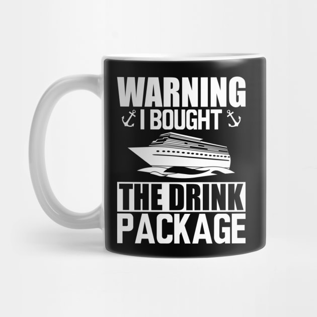 Cruise - Warning I bought the drink package w by KC Happy Shop